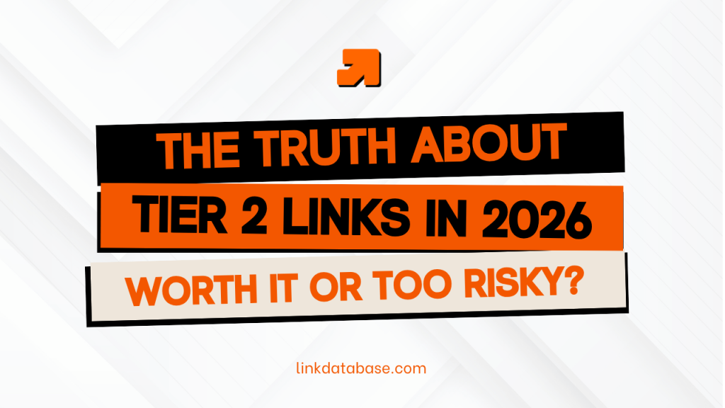 THE TRUTH ABOUT TIER 2 LINKS IN 2026 WORTH IT OR TOO RISKY?