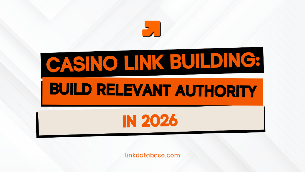 CASINO LINK BUILDING: BUILD RELEVANT AUTHORITY IN 2026